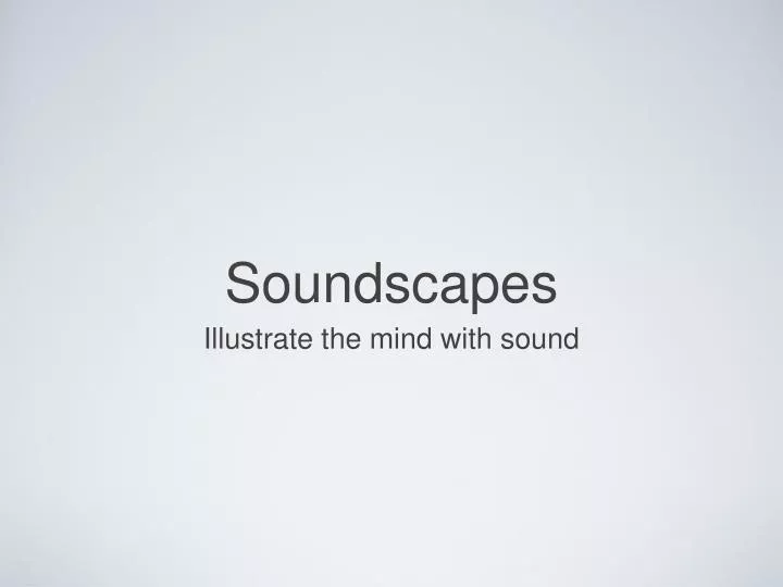soundscapes