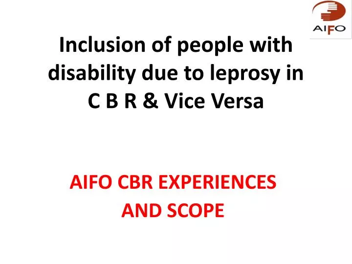 inclusion of people with disability due to leprosy in c b r vice versa