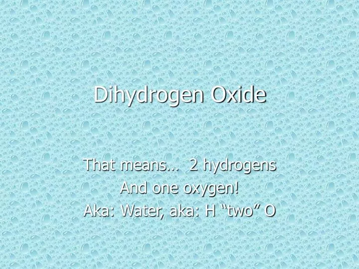 dihydrogen oxide