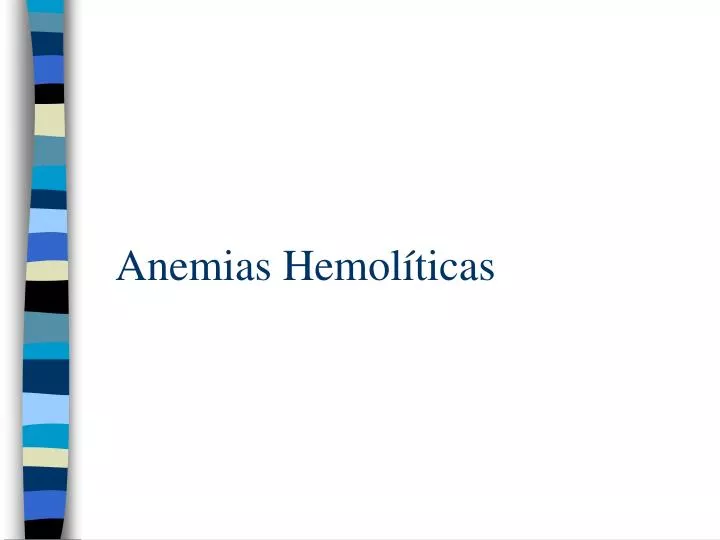 anemias hemol ticas