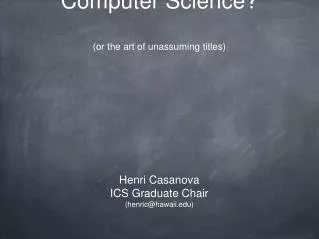 What is Computer Science? (or the art of unassuming titles)