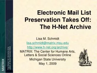 Electronic Mail List Preservation Takes Off: The H-Net Archive