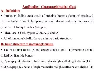 Antibodies ( Immunglobulins ( Igs ) A- Definition: