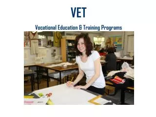 VET Vocational Education &amp; Training Programs