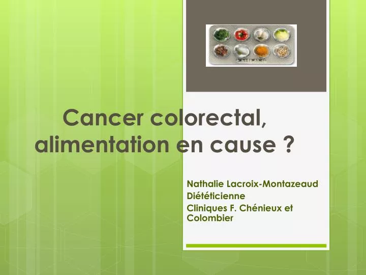 cancer colorectal alimentation en cause