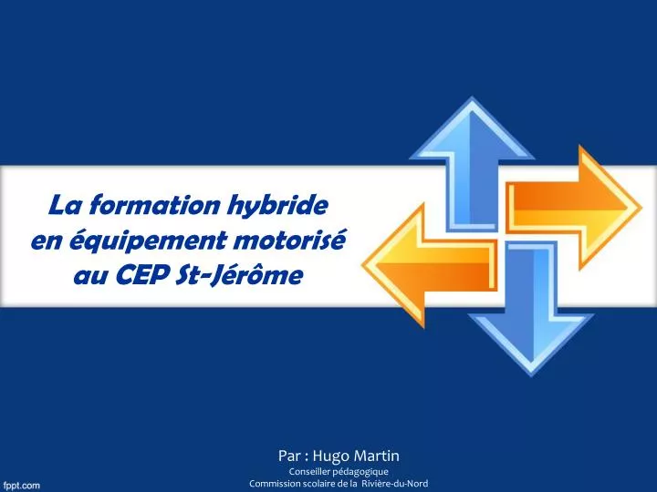 la formation hybride en quipement motoris au cep st j r me