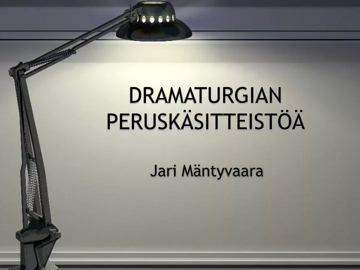 dramaturgian perusk sitteist