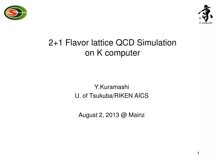 2 1 flavor lattice qcd simulation on k computer