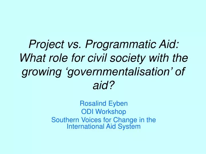 project vs programmatic aid what role for civil society with the growing governmentalisation of aid