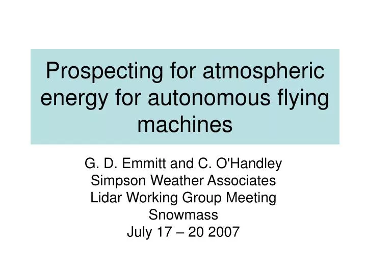 prospecting for atmospheric energy for autonomous flying machines