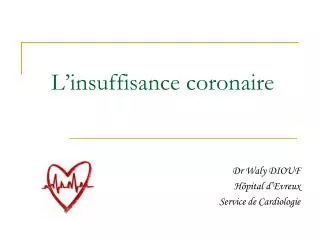 l insuffisance coronaire