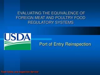 EVALUATING THE EQUIVALENCE OF FOREIGN MEAT AND POULTRY FOOD REGULATORY SYSTEMS