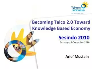 Becoming Telco 2.0 Toward Knowledge Based Economy