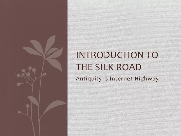 introduction to the silk road