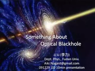 Something About Optical Blackhole