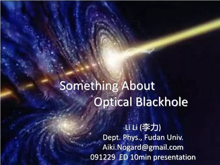 something about optical blackhole