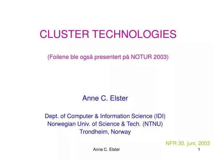 cluster technologies foilene ble ogs presentert p notur 2003