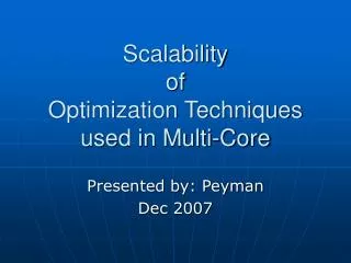 Scalability of Optimization Techniques used in Multi-Core