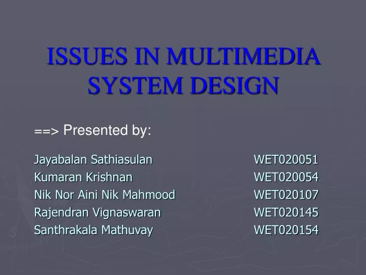 issues in multimedia system design