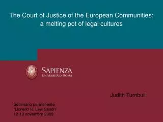 The Court of Justice of the European Communities: a melting pot of legal cultures