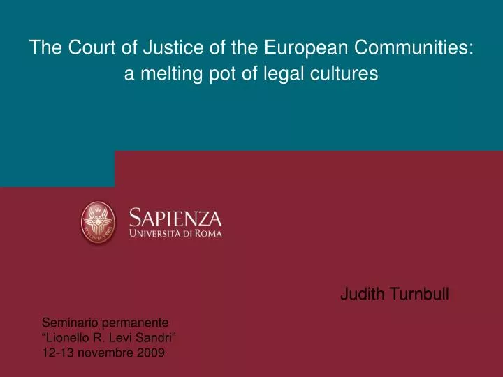 the court of justice of the european communities a melting pot of legal cultures
