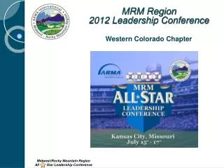 MRM Region 2012 Leadership Conference Western Colorado Chapter
