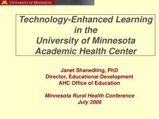 Technology-Enhanced Learning in the University of Minnesota Academic Health Center