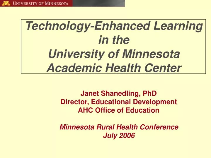technology enhanced learning in the university of minnesota academic health center