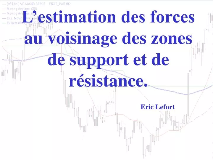 l estimation des forces au voisinage des zones de support et de r sistance