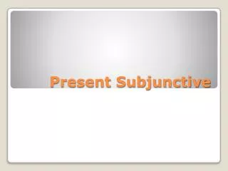 present subjunctive