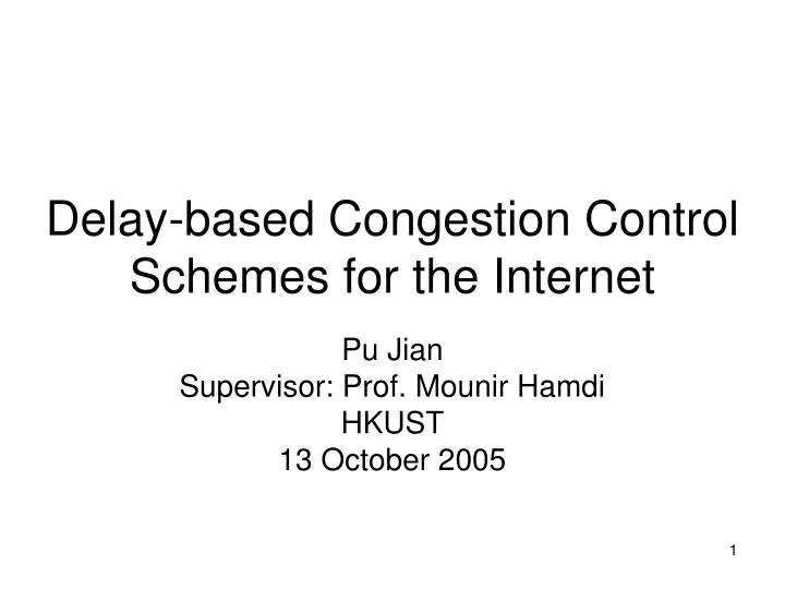 delay based congestion control schemes for the internet