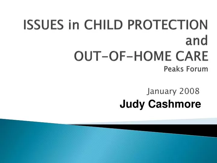 issues in child protection and out of home care peaks forum