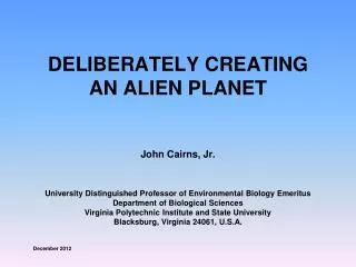 DELIBERATELY CREATING AN ALIEN PLANET