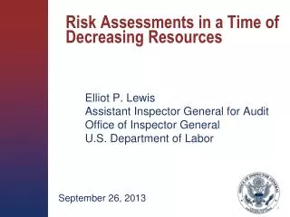 Risk Assessments in a Time of Decreasing Resources