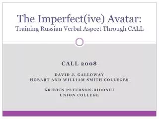 The Imperfect(ive) Avatar: Training Russian Verbal Aspect Through CALL