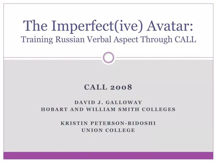 the imperfect ive avatar training russian verbal aspect through call
