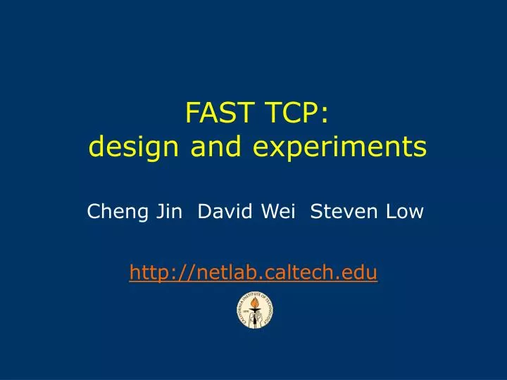 fast tcp design and experiments