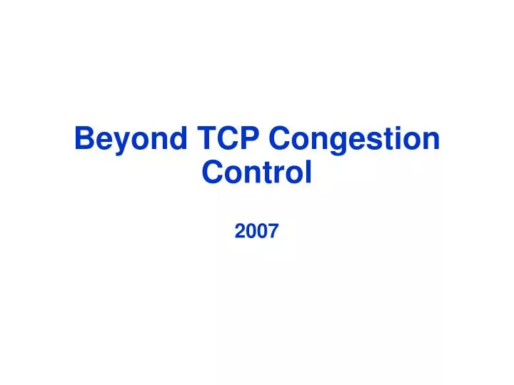 beyond tcp congestion control