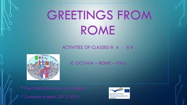 greetings from rome activities of classes iii a iii b ic octavia rome italy