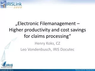 „Electronic Filemanagement – Higher productivity and cost savings for claims processing“