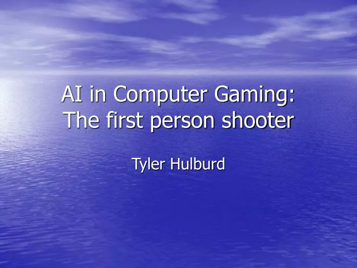 ai in computer gaming the first person shooter