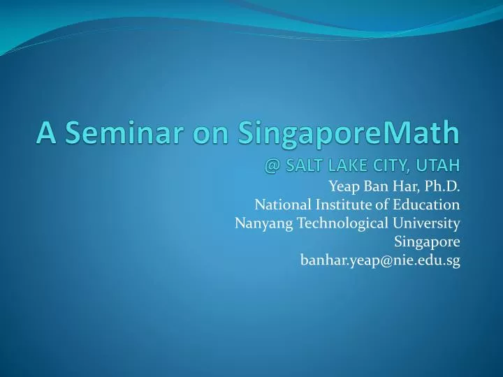 a seminar on singaporemath @ salt lake city utah