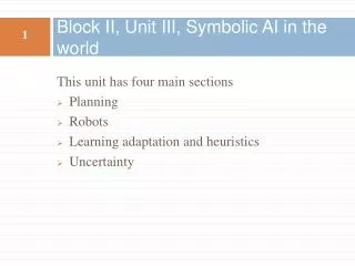 Block II, Unit III, Symbolic AI in the world