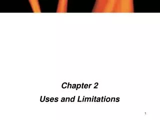 Chapter 2 Uses and Limitations