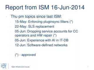 Report from ISM 16-Jun-2014