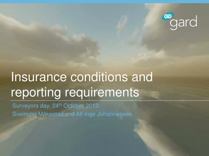 insurance conditions and reporting requirements