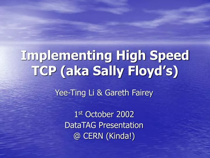 implementing high speed tcp aka sally floyd s
