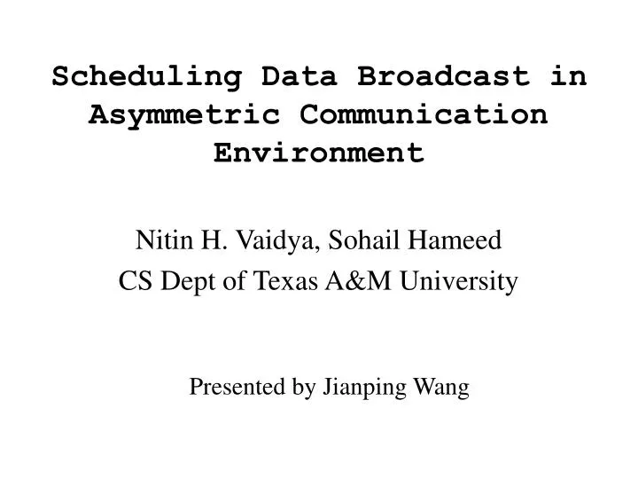 scheduling data broadcast in asymmetric communication environment