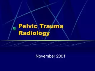 Pelvic Trauma Radiology