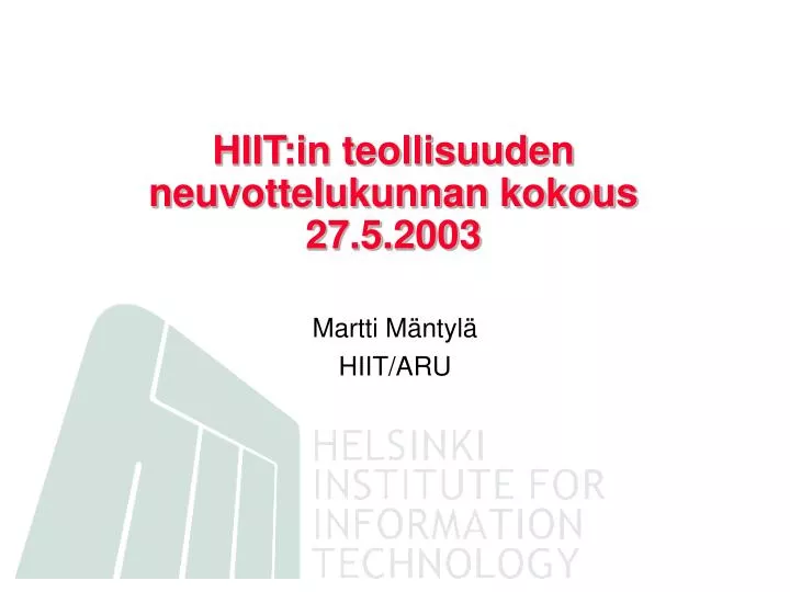 hiit in teollisuuden neuvottelukunnan kokous 27 5 2003